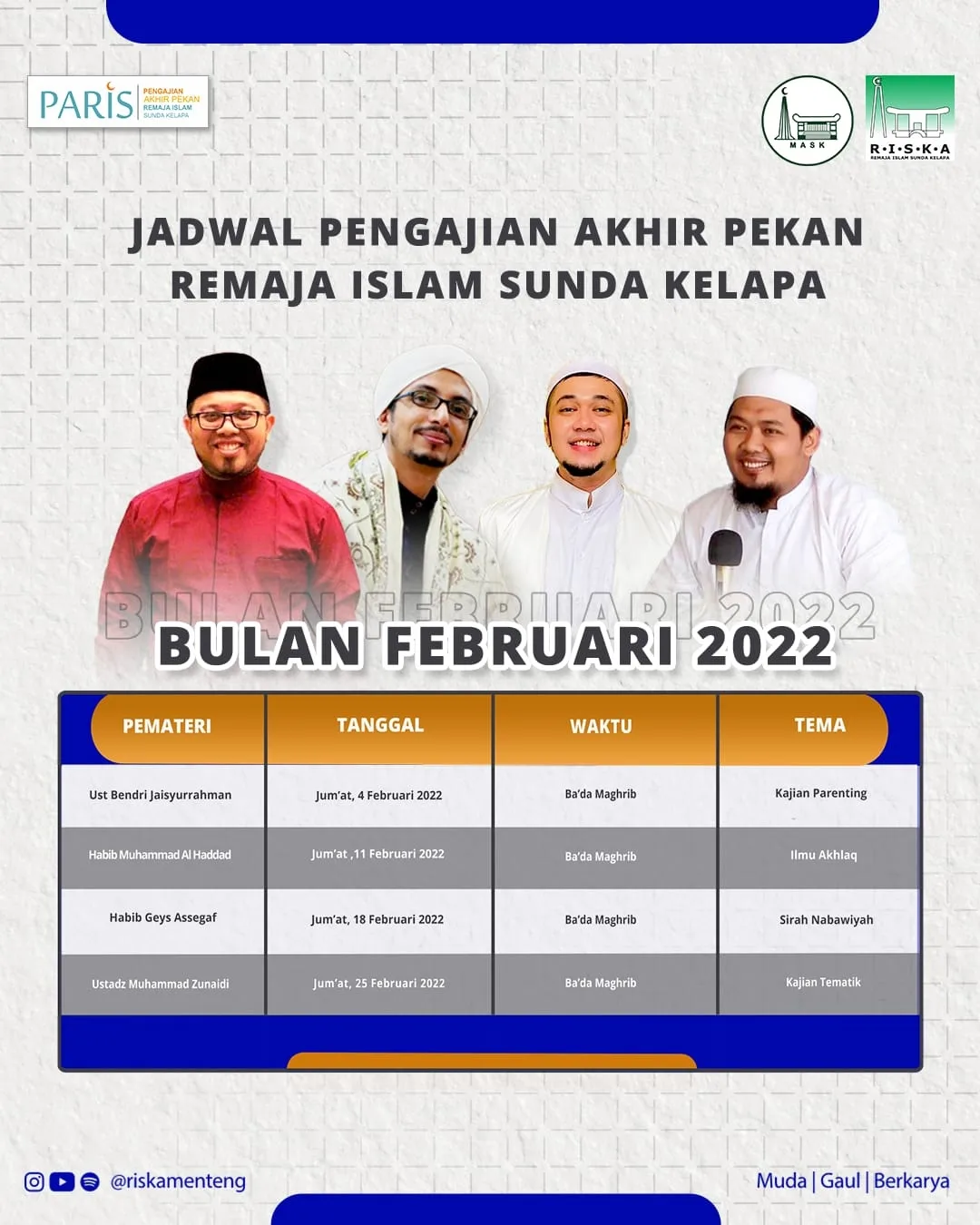 Penceramah Kajian Akhir Pekan RISKA Februari Penceramah Kajian Akhir Pekan RISKA Februari