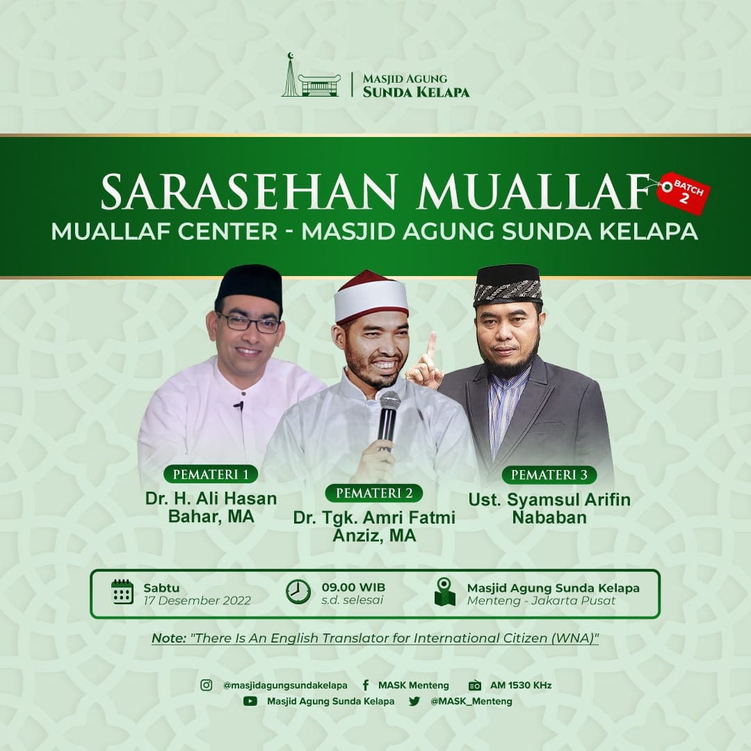 MASJID AGUNG SUNDA KELAPA KEMBALI ADAKAN SARASEHAN MUALLAF KEDUA MASJID AGUNG SUNDA KELAPA KEMBALI ADAKAN SARASEHAN MUALLAF KEDUA